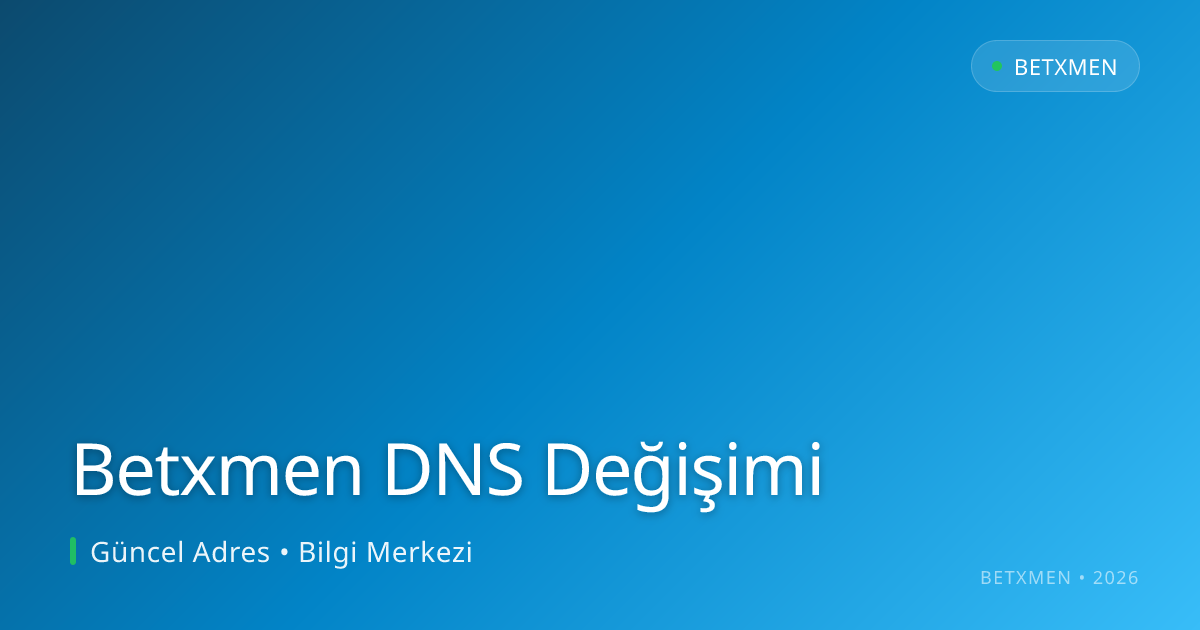 Betxmen DNS Değişimi